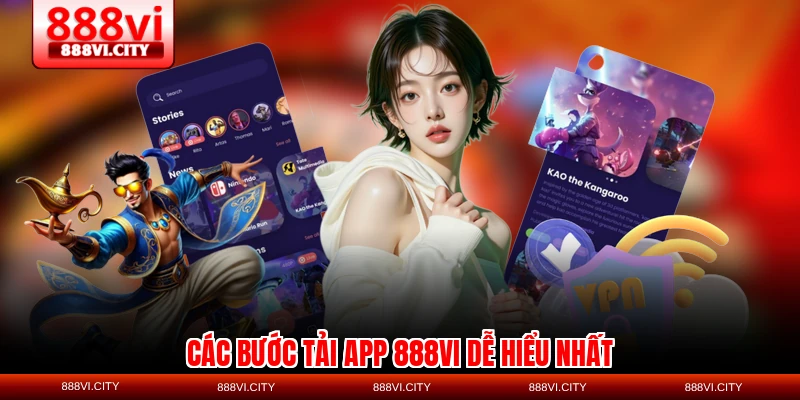 Các bước tải app 888VI dễ hiểu nhất