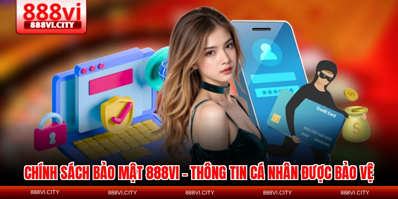 Chi tiết về chính sách bảo mật 888VI năm 2026