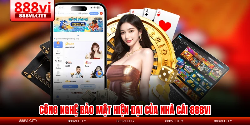 Công nghệ bảo mật hiện đại của nhà cái 888VI