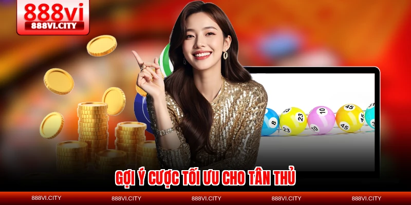 Gợi ý cược tối ưu cho tân thủ