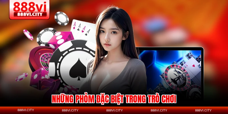 Những phỏm đặc biệt trong trò chơi